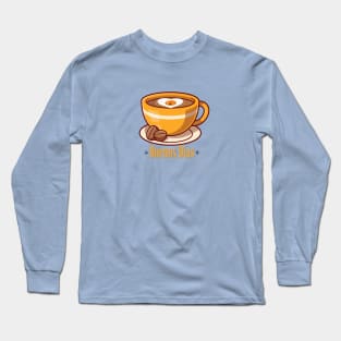 Coffee cup | Buenos Dias | Good Morning Long Sleeve T-Shirt